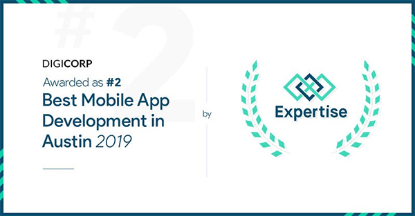 Digicorp Awarded as #2 Best Mobile App Development in Austin 2019 - Expertise.com